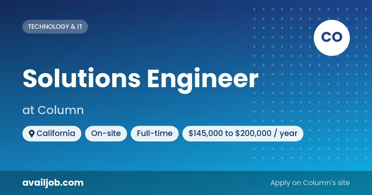 Solutions Engineer job at Column in California