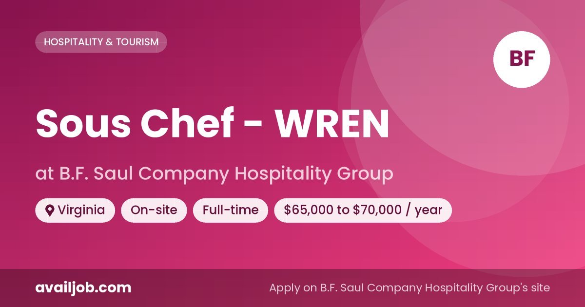 Sous Chef - WREN job at B.F. Saul Company Hospitality Group in Virginia