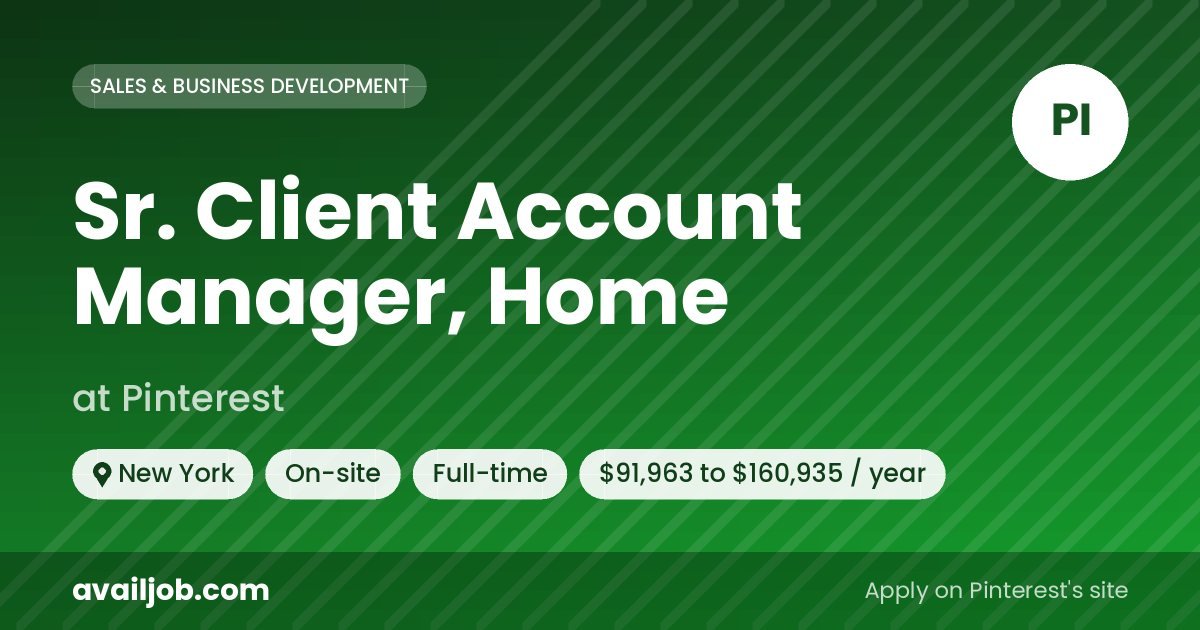 Sr. Client Account Manager, Home job at Pinterest in New York