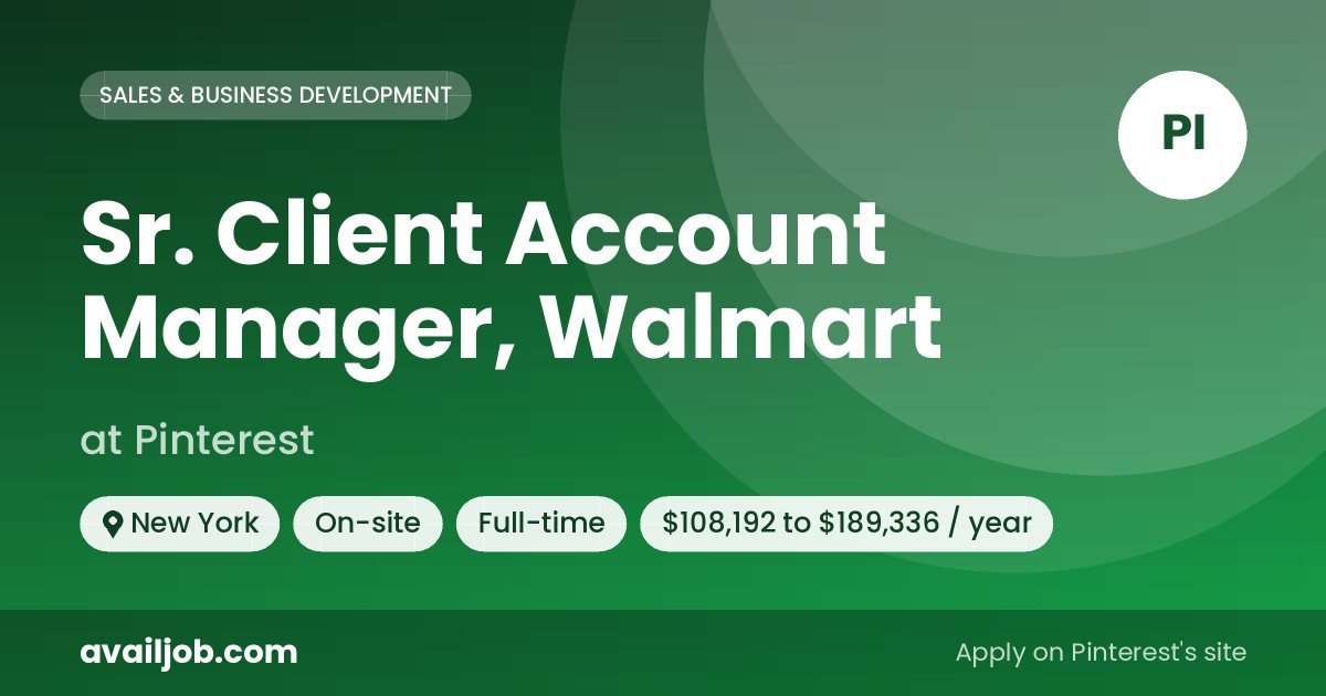 Sr. Client Account Manager, Walmart job at Pinterest in New York