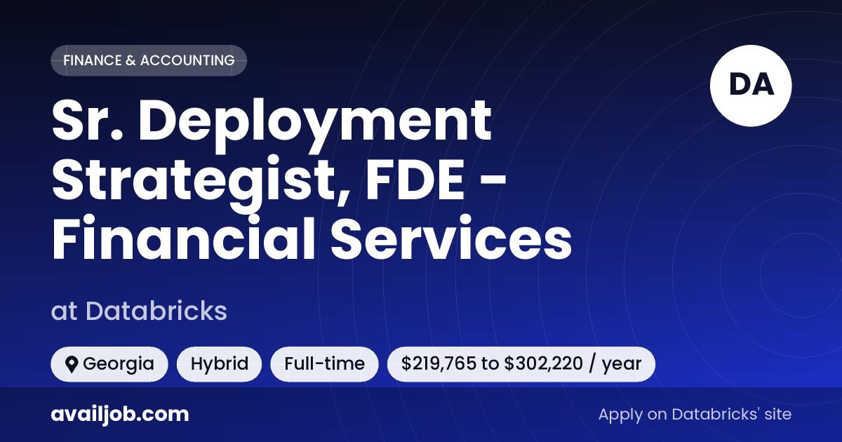 Sr. Deployment Strategist, FDE - Financial Services job at Databricks in Georgia