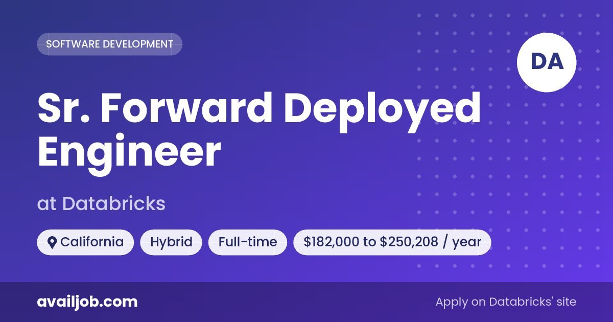 Sr. Forward Deployed Engineer job at Databricks in California