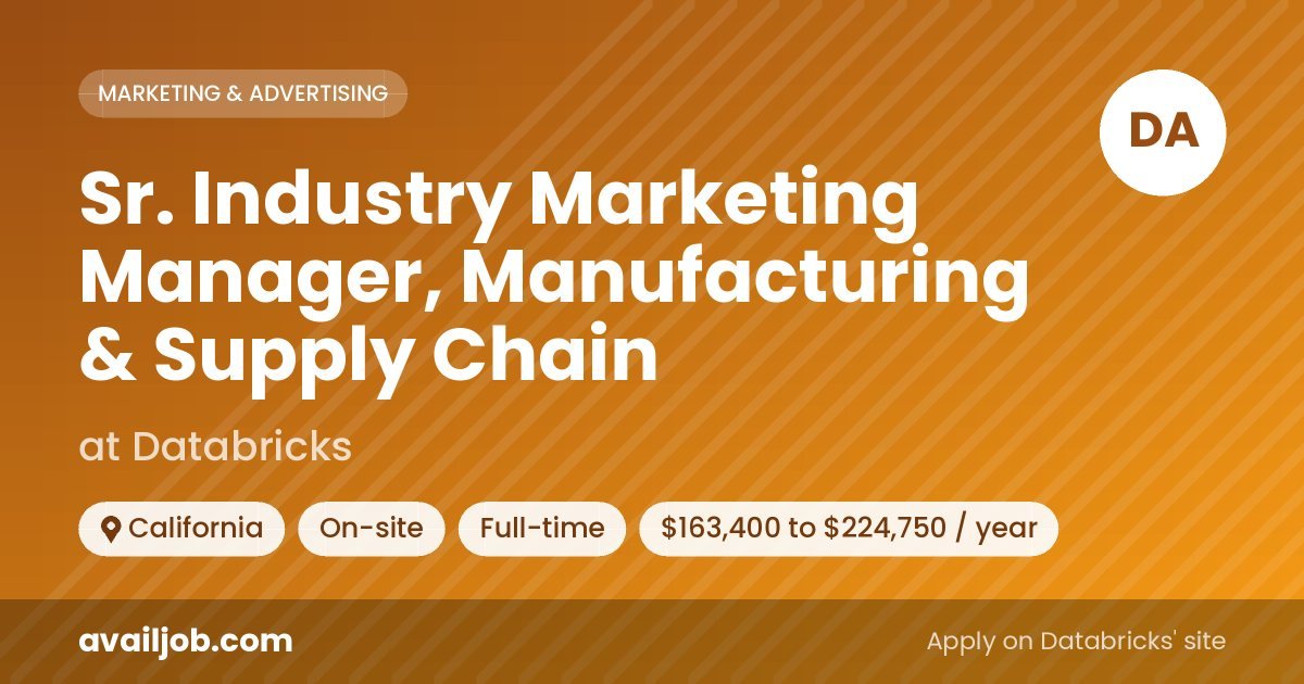 Sr. Industry Marketing Manager, Manufacturing & Supply Chain job at Databricks in California