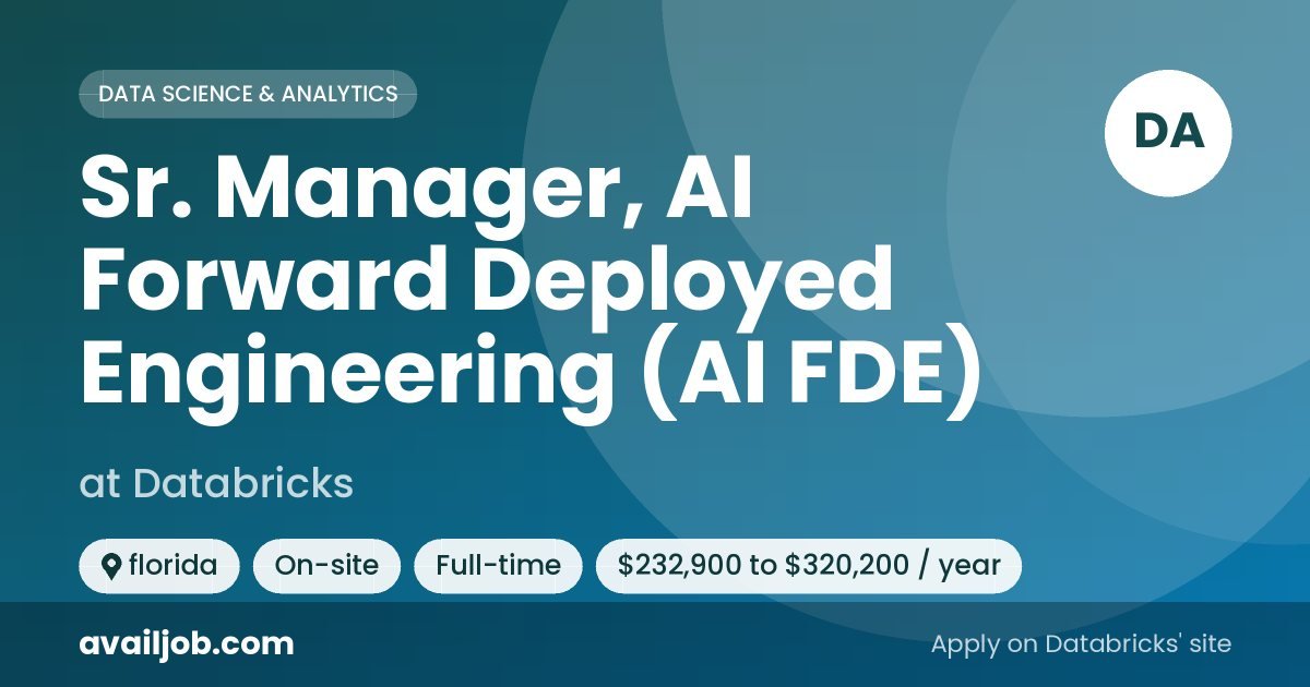 Sr. Manager, AI Forward Deployed Engineering (AI FDE) job at Databricks in florida