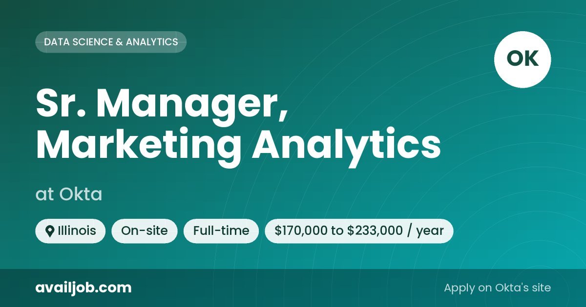 Sr. Manager, Marketing Analytics job at Okta in Illinois