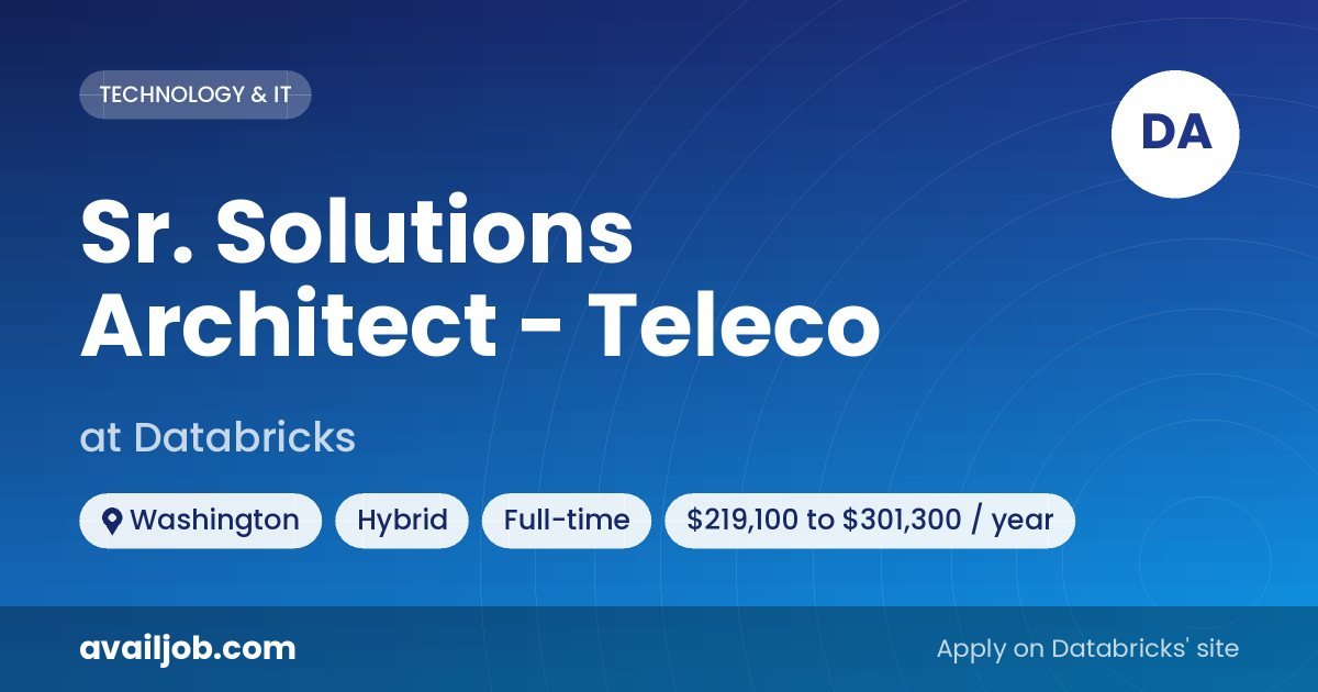Sr. Solutions Architect - Teleco job at Databricks in Washington