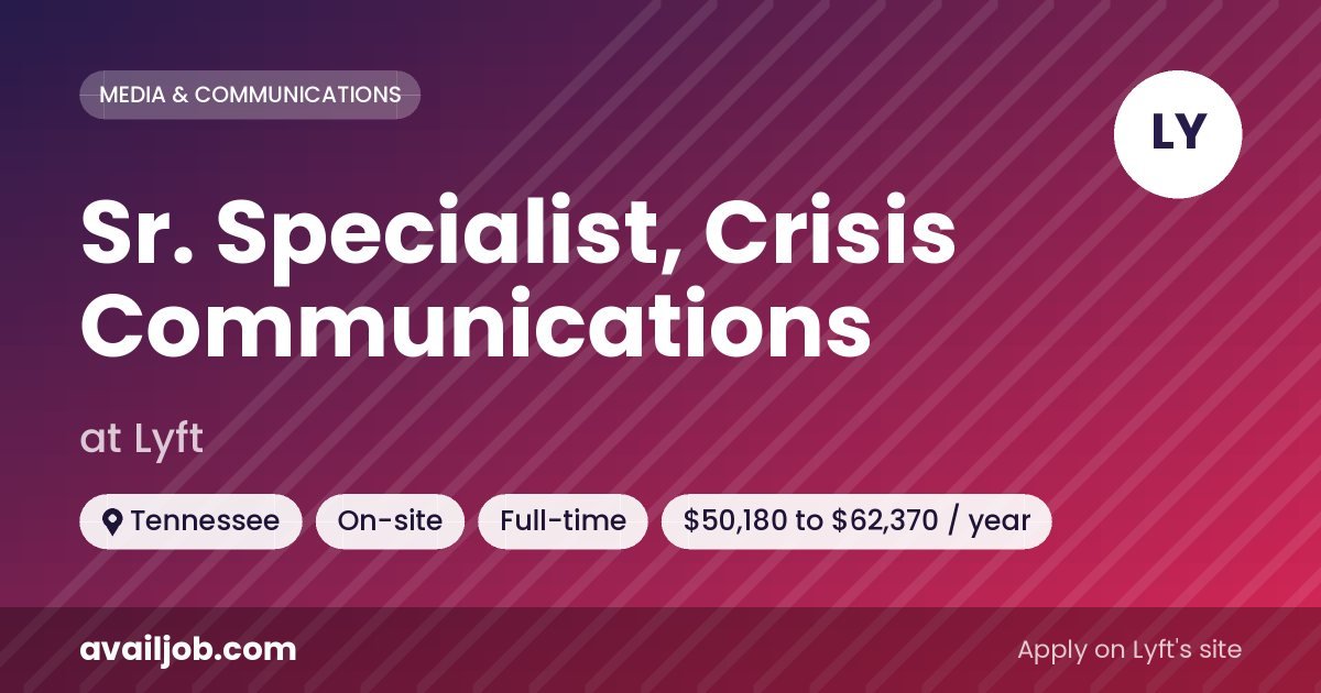 Sr. Specialist, Crisis Communications job at Lyft in Tennessee