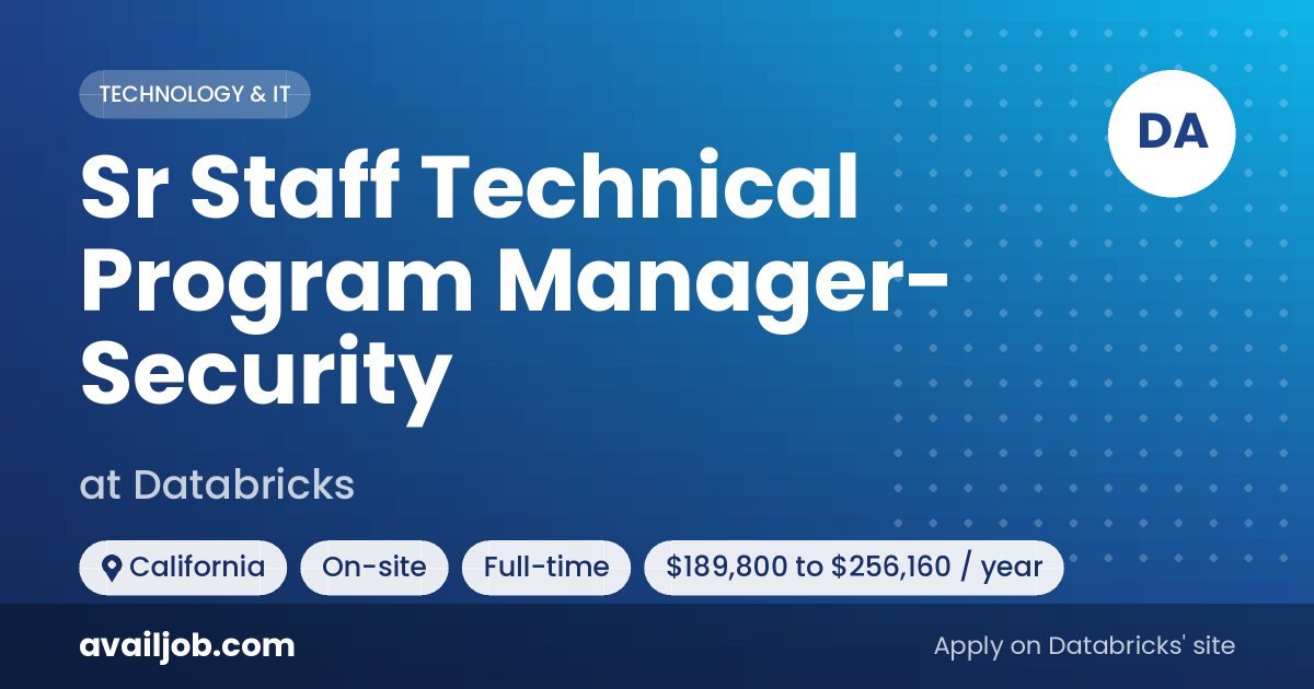 Sr Staff Technical Program Manager- Security job at Databricks in California