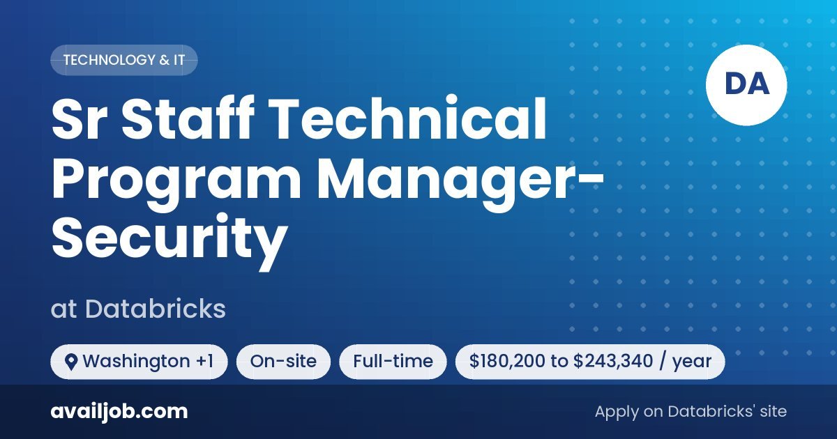 Sr Staff Technical Program Manager- Security job at Databricks in Washington