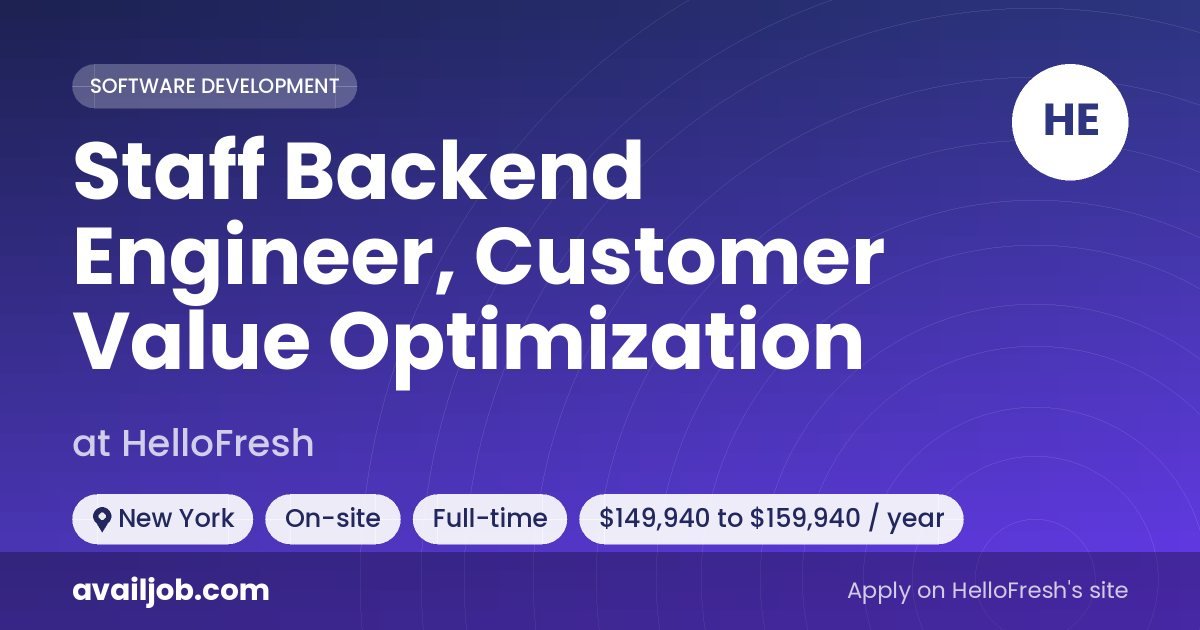 Staff Backend Engineer, Customer Value Optimization job at HelloFresh in New York