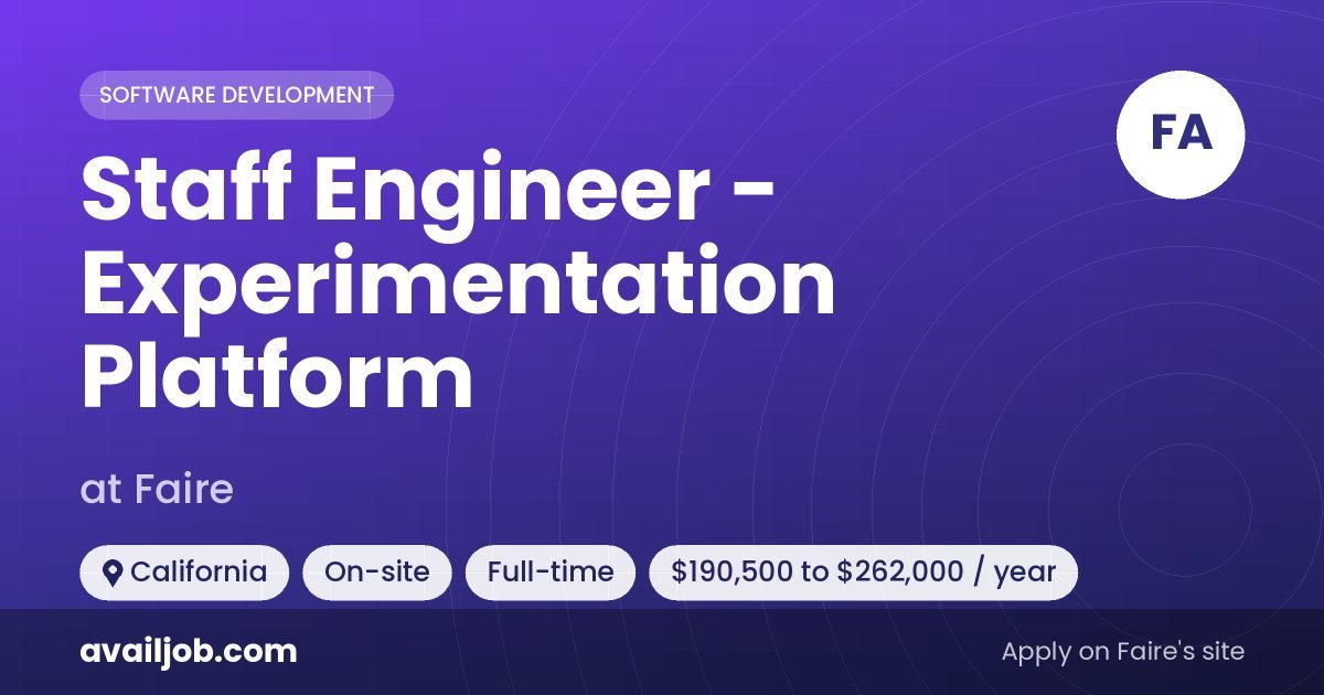 Staff Engineer - Experimentation Platform job at Faire in California