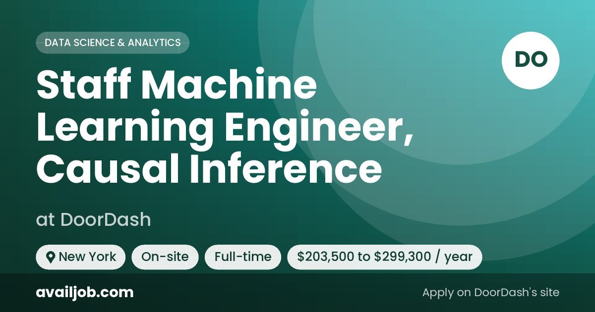 Staff Machine Learning Engineer, Causal Inference job at DoorDash in New York