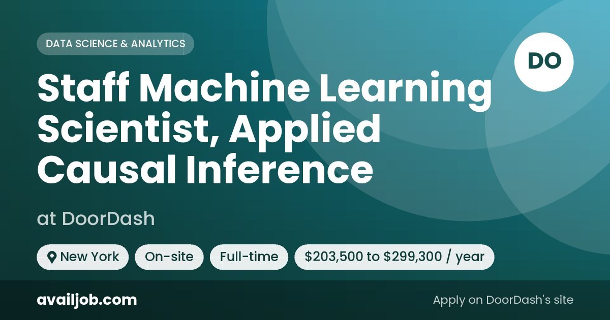 Staff Machine Learning Scientist, Applied Causal Inference job at DoorDash in New York