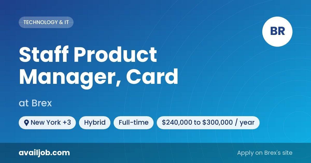 Staff Product Manager, Card job at Brex in New York