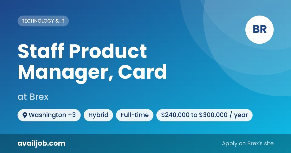 Staff Product Manager, Card job at Brex in Washington