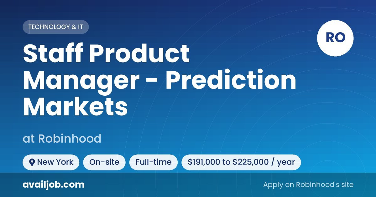 Staff Product Manager - Prediction Markets job at Robinhood in New York