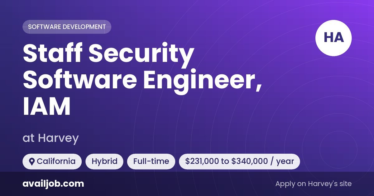 Staff Security Software Engineer, IAM job at Harvey in California