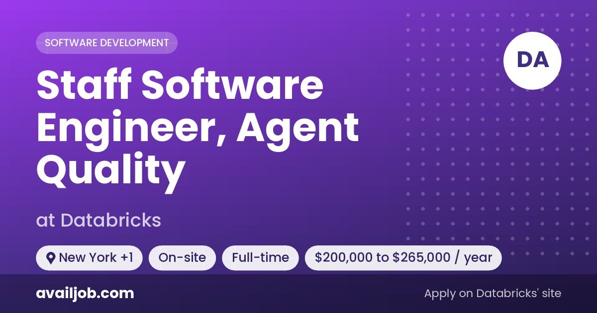 Staff Software Engineer, Agent Quality job at Databricks in New York