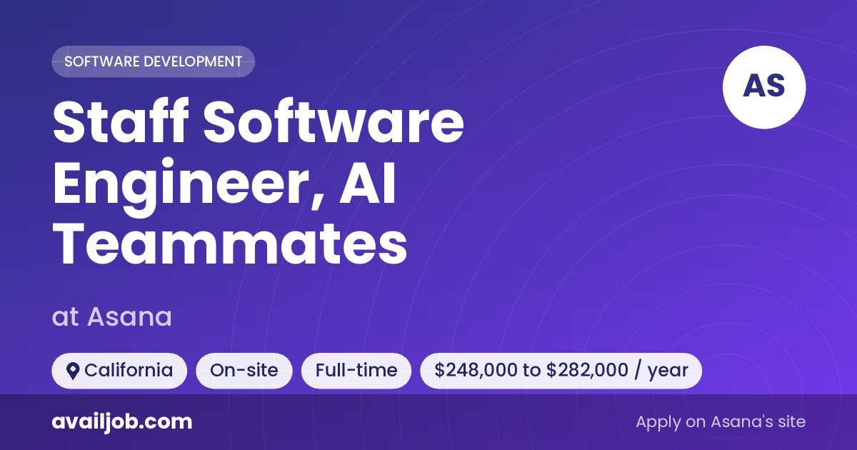 Staff Software Engineer, AI Teammates job at Asana in California