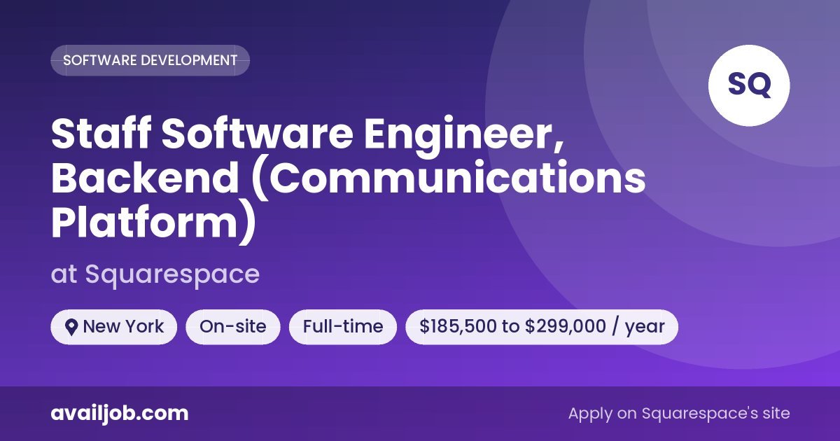 Staff Software Engineer, Backend (Communications Platform) job at Squarespace in New York