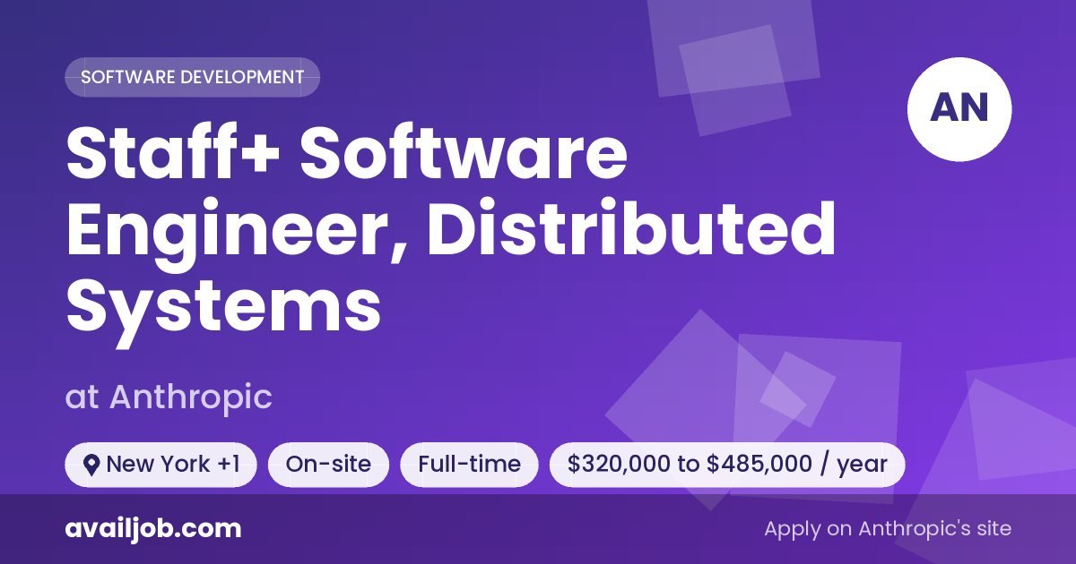 Staff+ Software Engineer, Distributed Systems job at Anthropic in New York