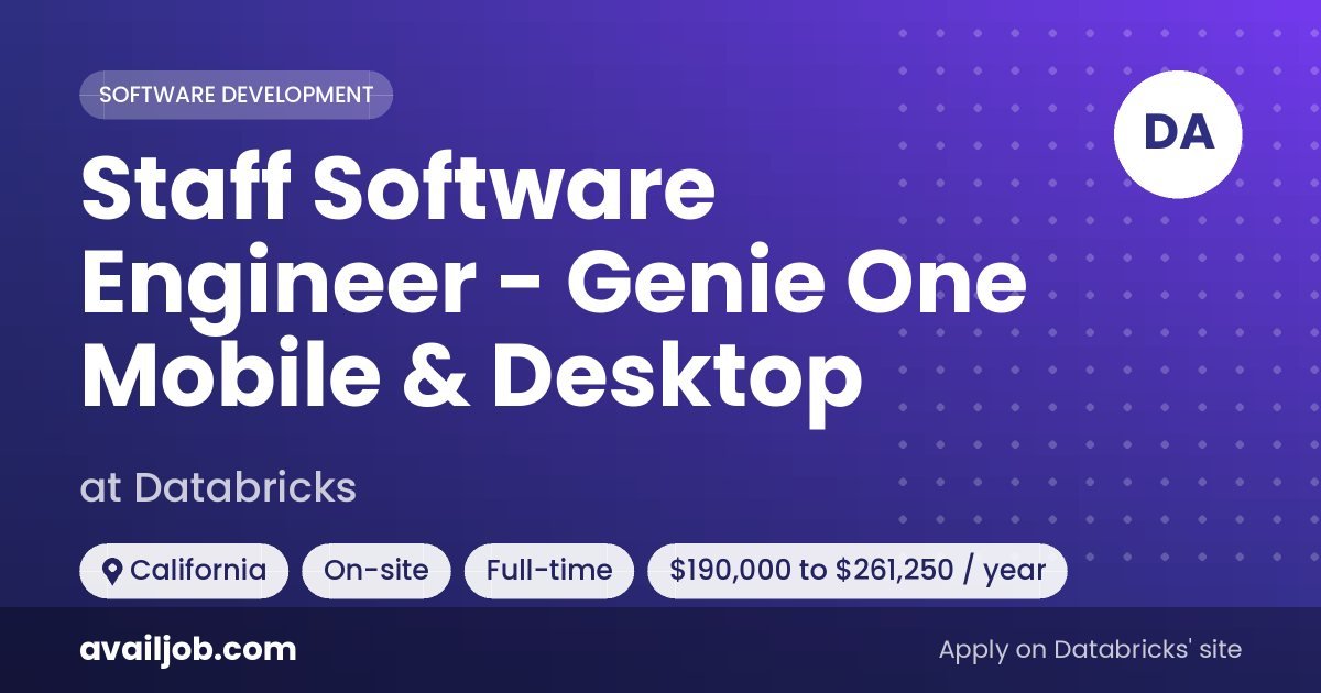 Staff Software Engineer - Genie One Mobile & Desktop job at Databricks in California