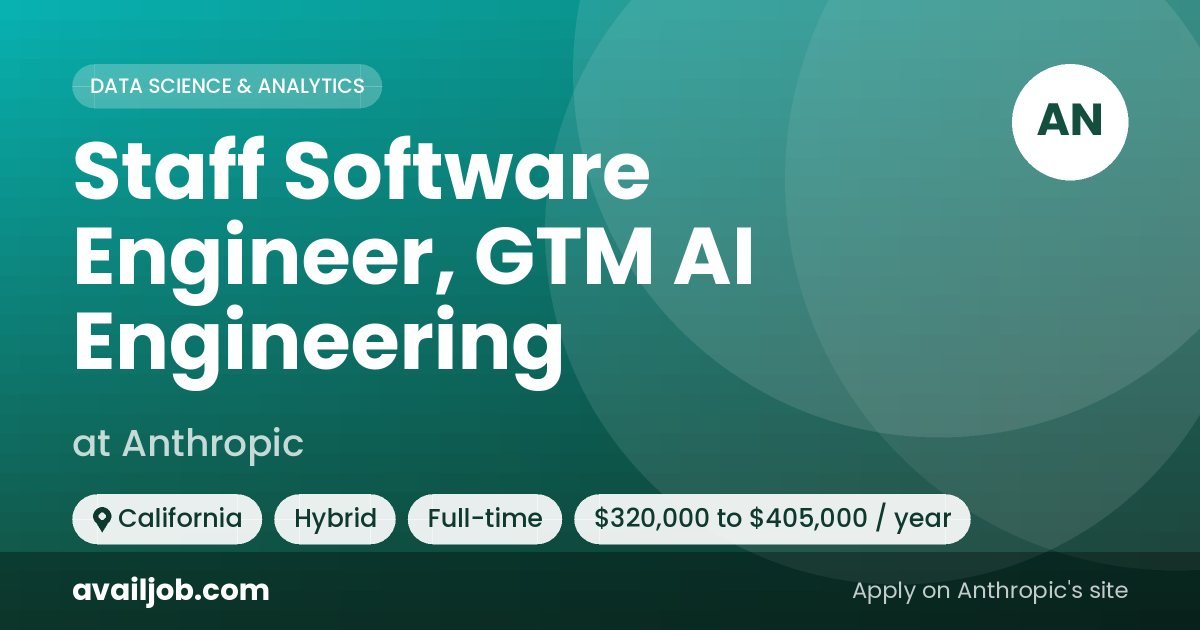 Staff Software Engineer, GTM AI Engineering job at Anthropic in California