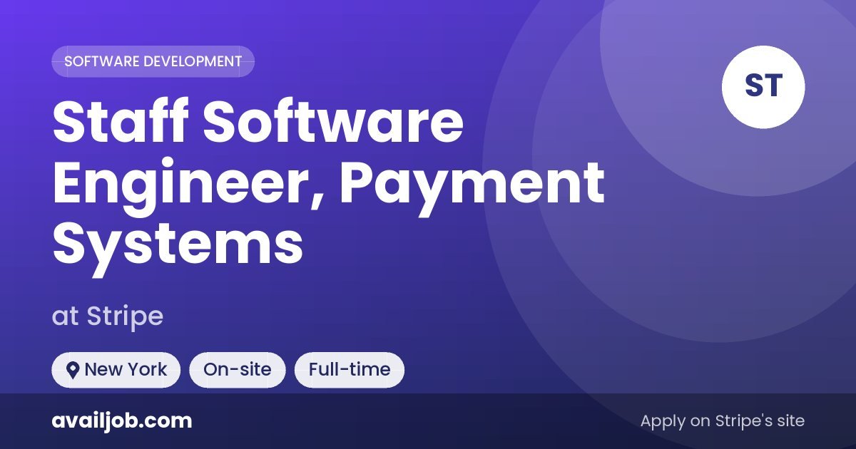 Staff Software Engineer, Payment Systems job at Stripe in New York