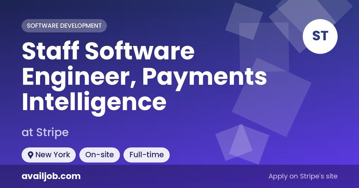 Staff Software Engineer, Payments Intelligence job at Stripe in New York