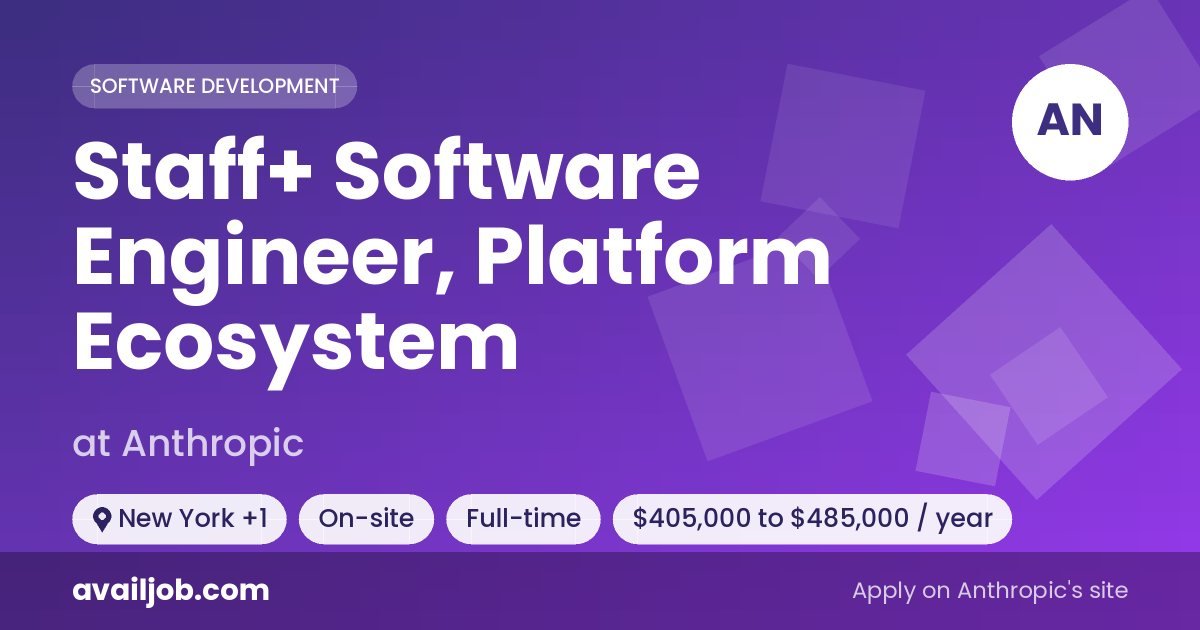 Staff+ Software Engineer, Platform Ecosystem job at Anthropic in New York