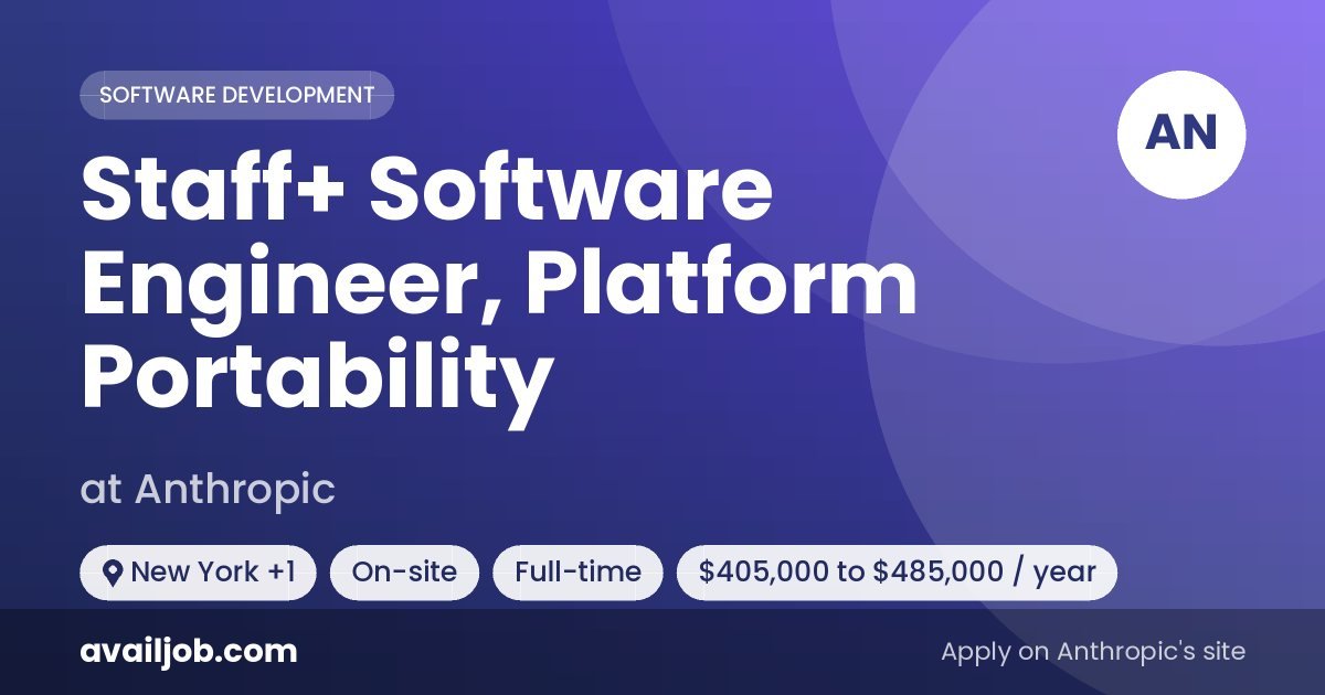 Staff+ Software Engineer, Platform Portability job at Anthropic in New York