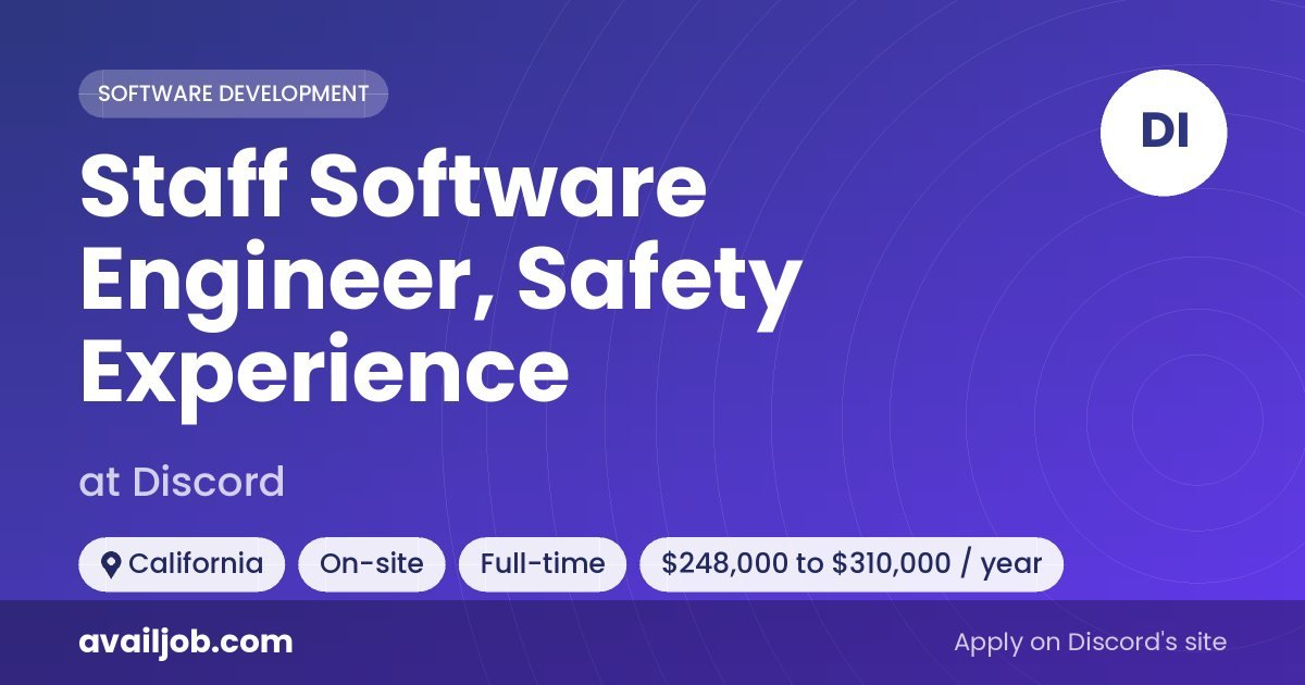 Staff Software Engineer, Safety Experience job at Discord in California
