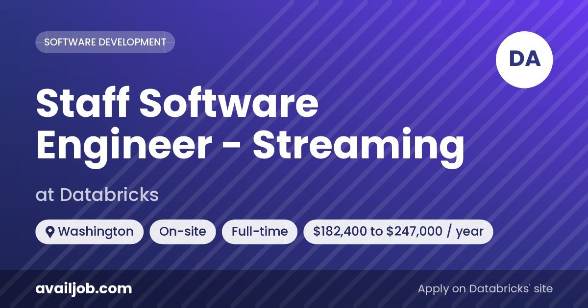 Staff Software Engineer - Streaming job at Databricks in Washington