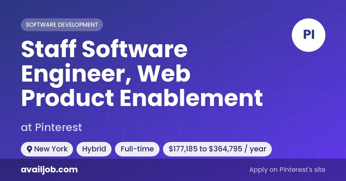 Staff Software Engineer, Web Product Enablement job at Pinterest in New York