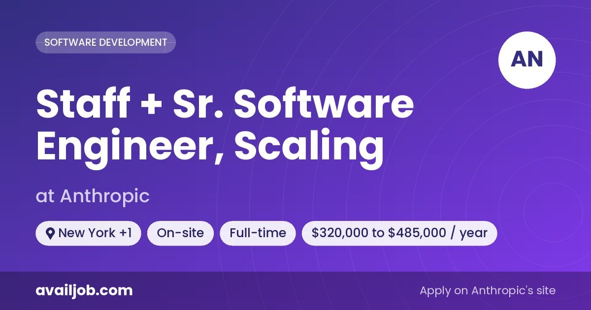 Staff + Sr. Software Engineer, Scaling job at Anthropic in New York