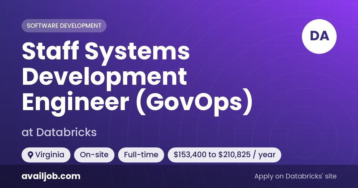 Staff Systems Development Engineer (GovOps) job at Databricks in Virginia