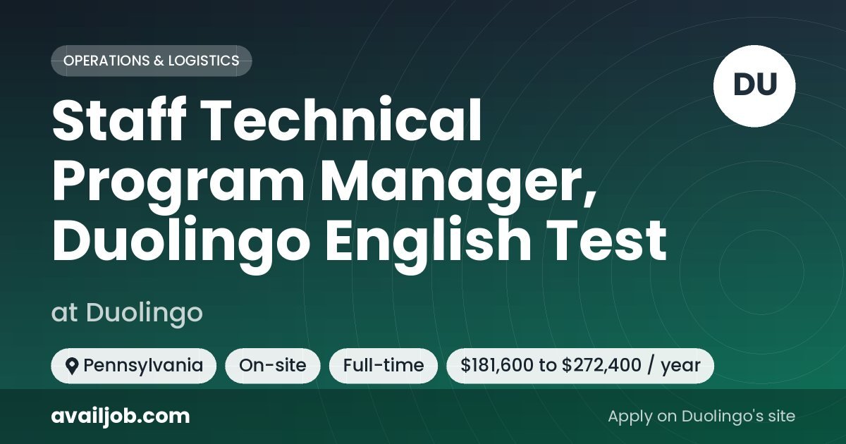 Staff Technical Program Manager, Duolingo English Test job at Duolingo in Pennsylvania