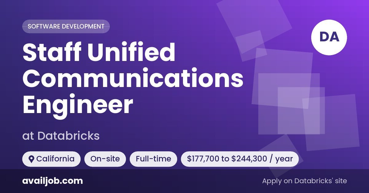 Staff Unified Communications Engineer job at Databricks in California