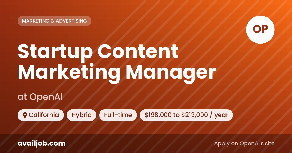 Startup Content Marketing Manager job at OpenAI in California