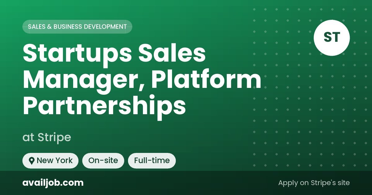 Startups Sales Manager, Platform Partnerships job at Stripe in New York