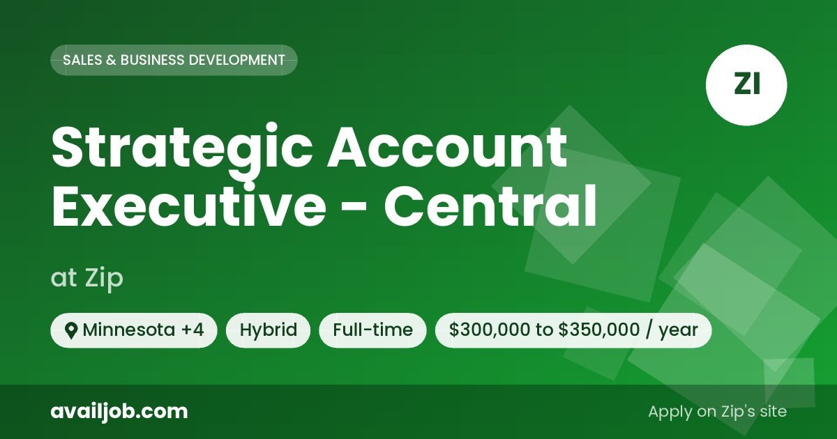Strategic Account Executive - Central job at Zip in Minnesota