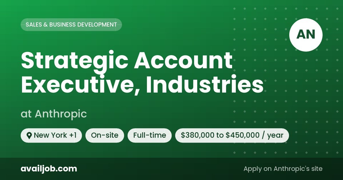 Strategic Account Executive, Industries job at Anthropic in New York