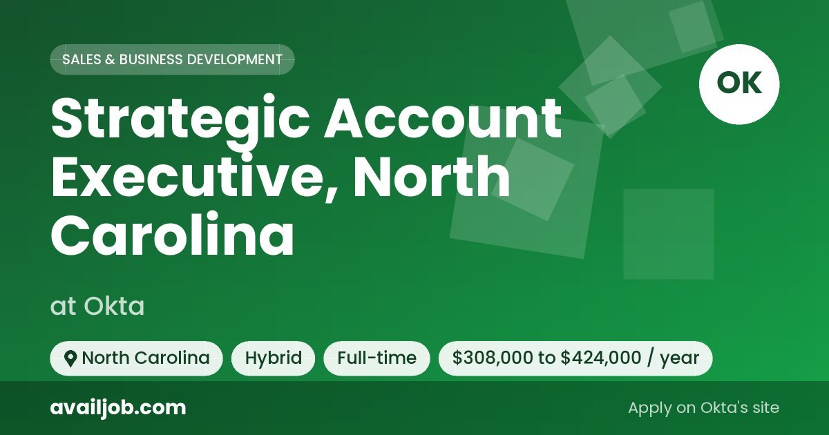 Strategic Account Executive, North Carolina job at Okta in North Carolina