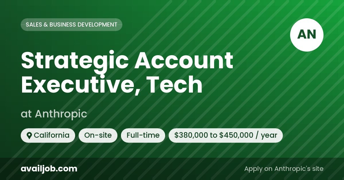 Strategic Account Executive, Tech job at Anthropic in California