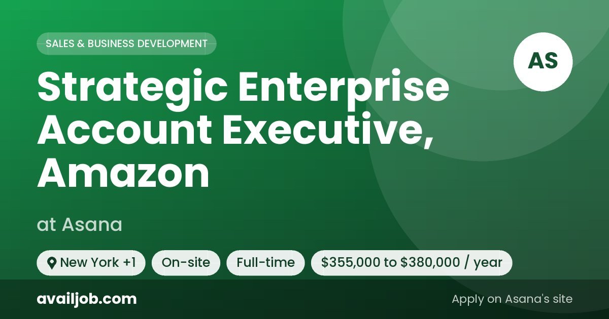 Strategic Enterprise Account Executive, Amazon job at Asana in New York