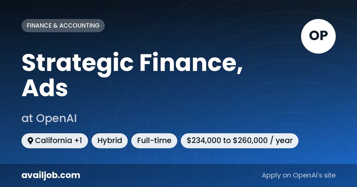 Strategic Finance, Ads job at OpenAI in California