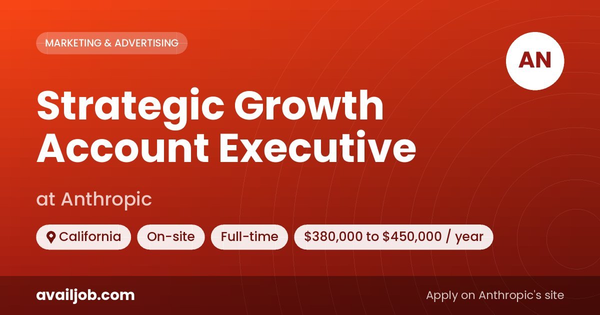 Strategic Growth Account Executive job at Anthropic in California