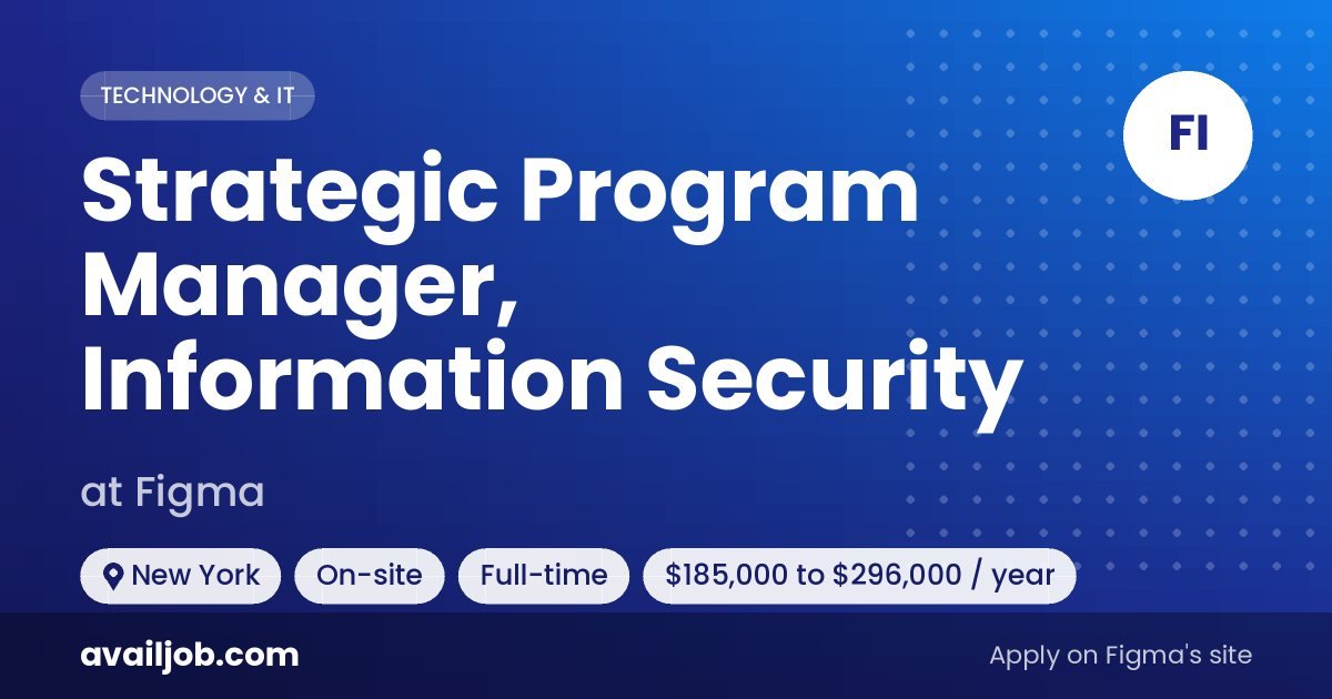 Strategic Program Manager, Information Security job at Figma in New York