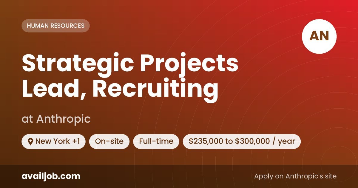 Strategic Projects Lead, Recruiting job at Anthropic in New York