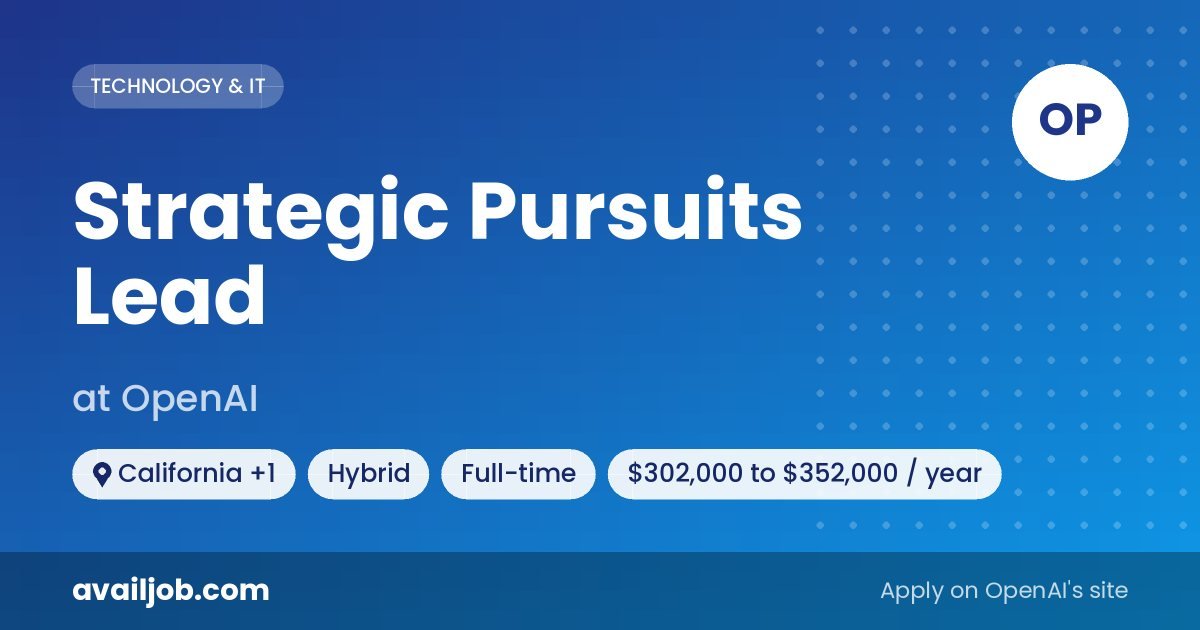 Strategic Pursuits Lead job at OpenAI in California